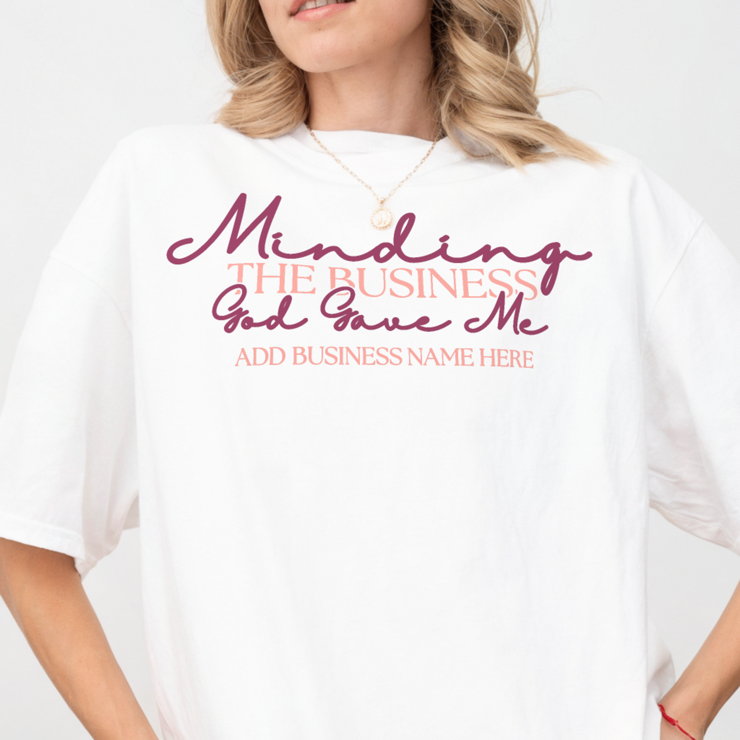 Minding the Business God Gave Me — Personalized Comfort Colors Tee