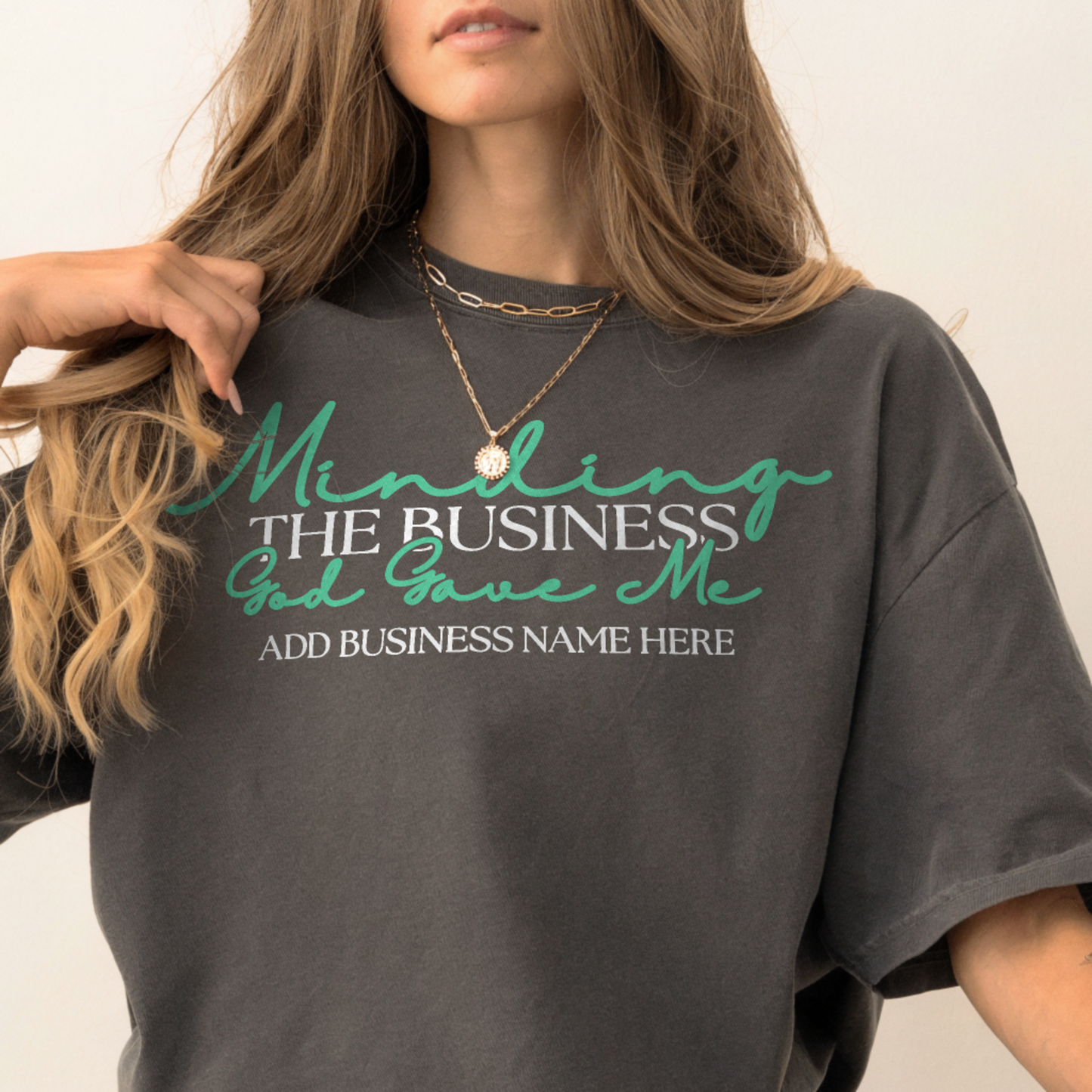 Minding the Business God Gave Me — Personalized Comfort Colors Tee